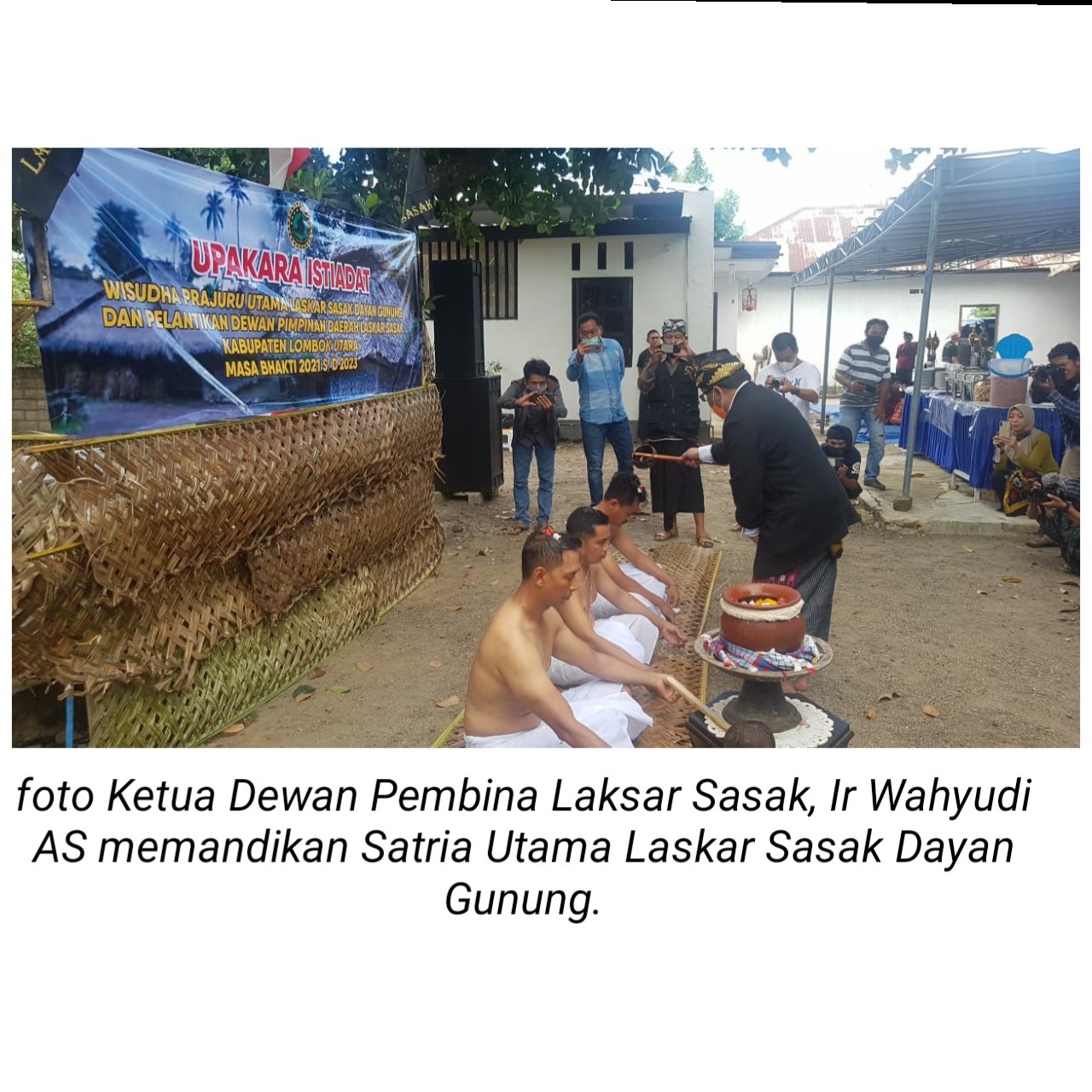 KHIDMAT, WISUDA SATRIA UTAMA LASKAR SASAK DAYAN GUNUNG
