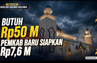 Butuh Rp. 50 Milyar Bupati Lotim Buka Urunan Renovasi Masjid Agung Al- Mujahidin.