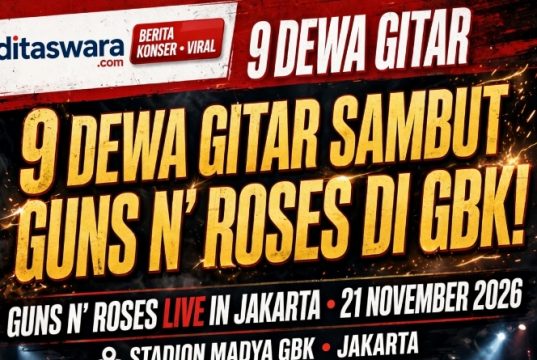 BUKAN HOAX! 9 Dewa Gitar Indonesia Jadi Pembuka Konser Guns N’ Roses di GBK 21 November 2026